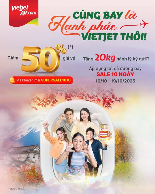 Vietjet – Cùng bay là hạnh phúc, ưu đãi kép 10.10