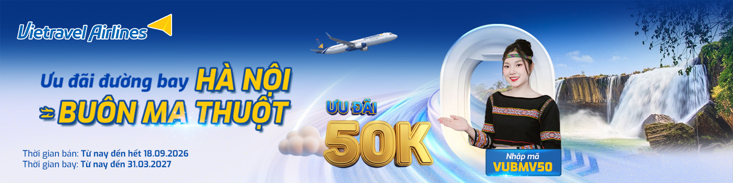 Ưu đãi đường bay Hà Nội Buôn Ma Thuột của Vietravel Airlines