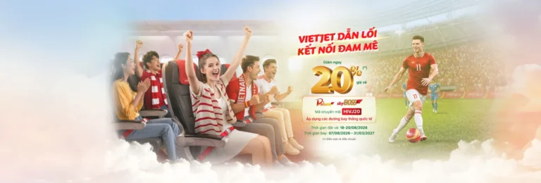 Vietjet dẫn lối kết nối đam mê – Giảm 20% giá vé SkyBoss & Deluxe (18-20/08/2026)