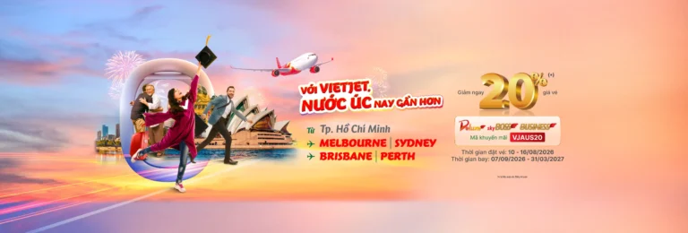 Vietjet giảm 20% vé đi Úc với mã VJAUS20 – Bay Melbourne, Sydney, Brisbane, Perth