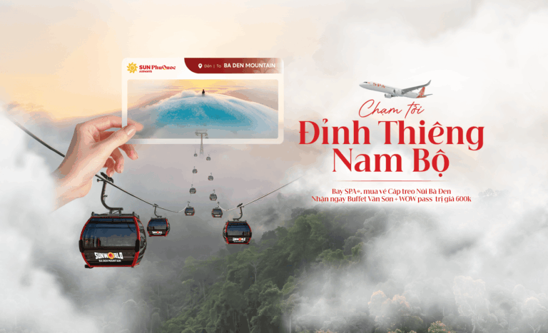 Bay Hà Nội/Hải Phòng – TP.HCM, nhận ưu đãi Núi Bà Đen 600.000 đồng
