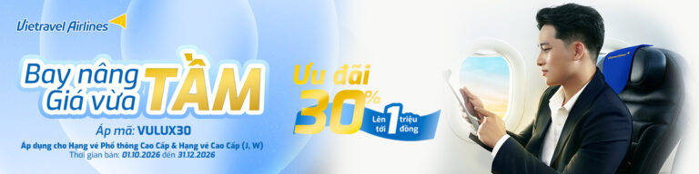 Vietravel Airlines giảm 30% vé hạng cao cấp với mã VULUX30